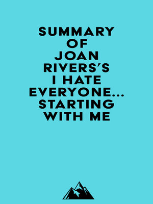 cover image of Summary of Joan Rivers's I Hate Everyone...Starting with Me